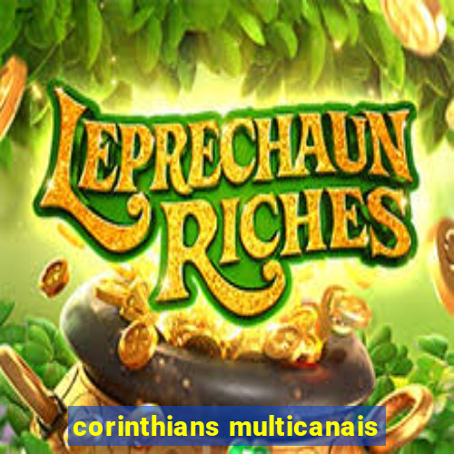 corinthians multicanais